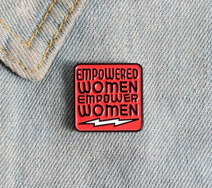 Empowered Women Empower Women Enamel Pin Badge