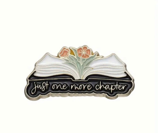 Just One More Chapter Enamel Pin Badge