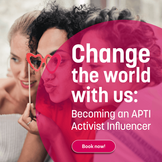 Change the World With Us: Becoming an APTI Activist Influencer