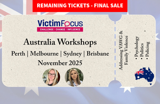 REMAINING TICKETS FINAL SALE: Addressing VAWG & Family Violence Through Psychology, Politics, and Policing - Australia!