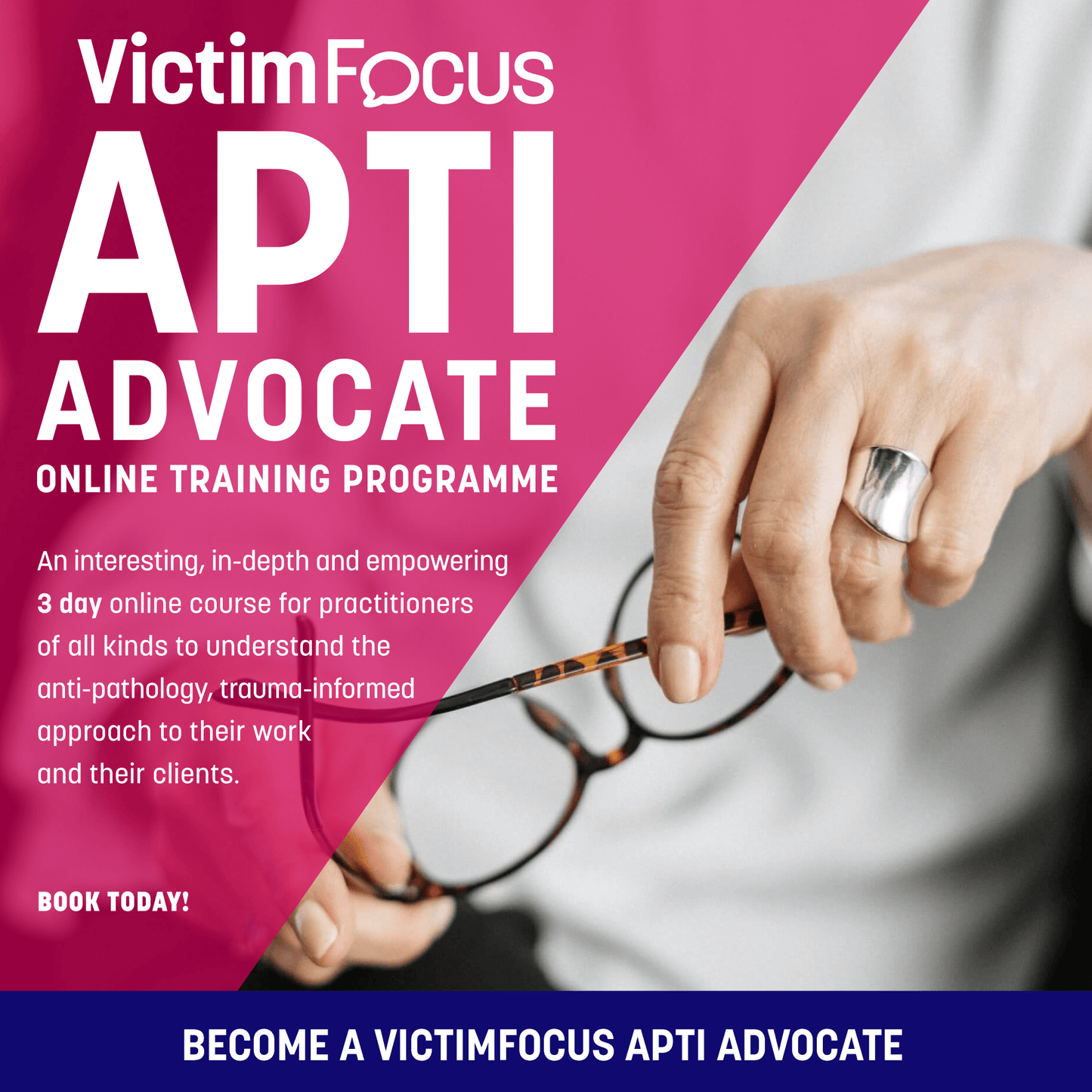 Become an Anti-Pathology Trauma-Informed Advocate: VictimFocus APTI Advocate Course