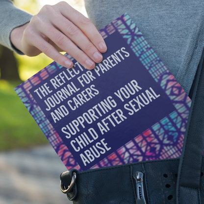 SIGNED & personalised: Reflective Journal for Parents and Carers: Supporting your child after sexual abuse