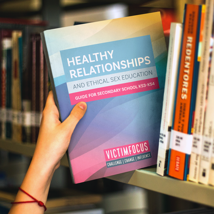 Healthy Relationships and Ethical Sex Education: Secondary School KS3-4