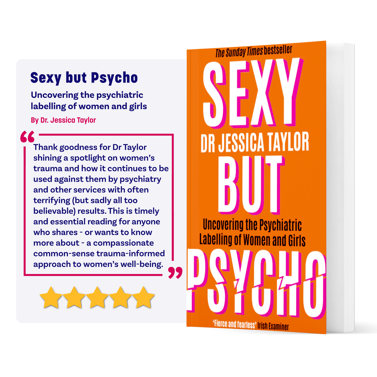 Sexy But Psycho: Uncovering the psychiatric labelling of women and girls (paperback)