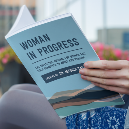 SIGNED & personalised: Woman in Progress: The Reflective Journal for Women and Girls Subjected to Abuse and Trauma