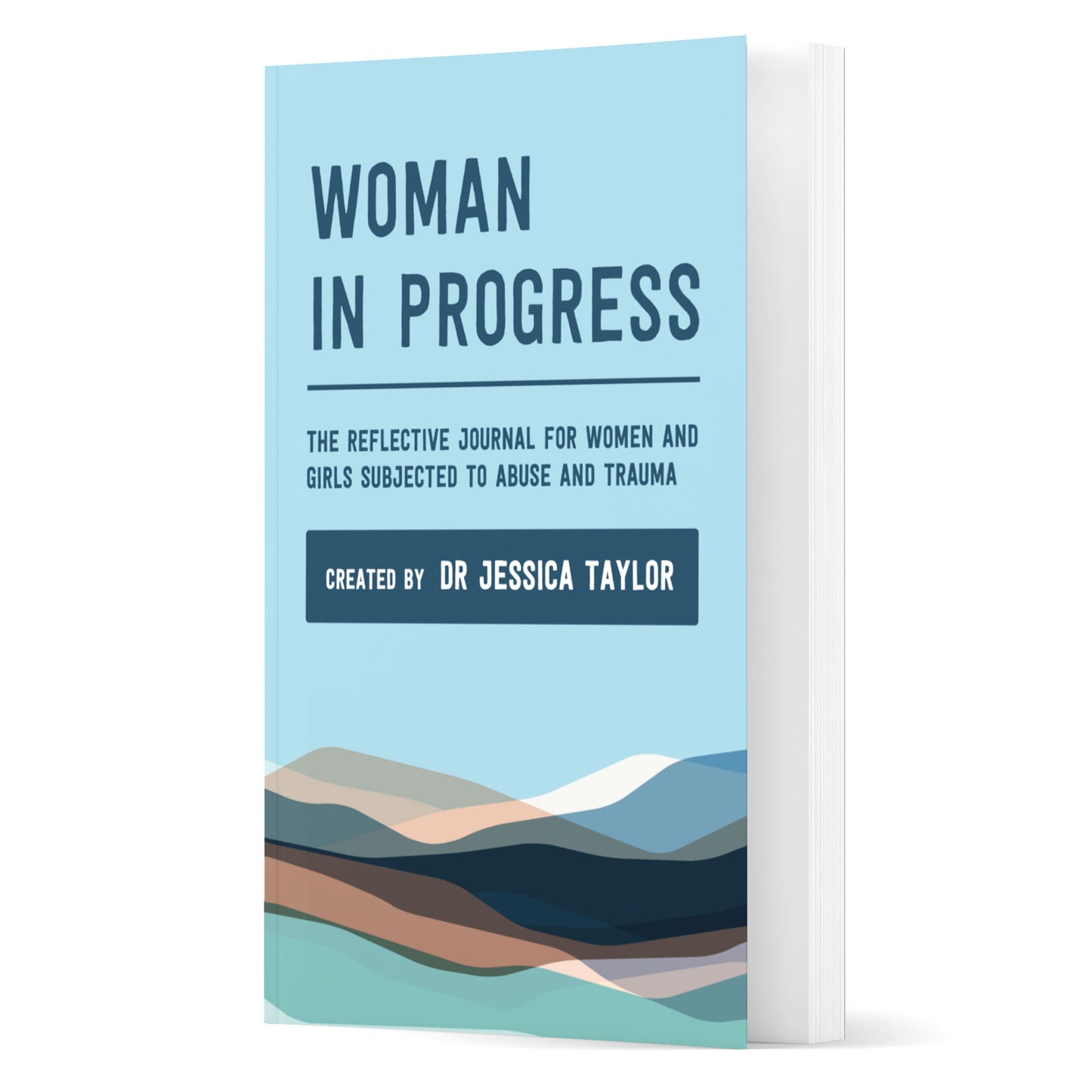 Woman in Progress: The Reflective Journal for Women and Girls Subjected to Abuse and Trauma