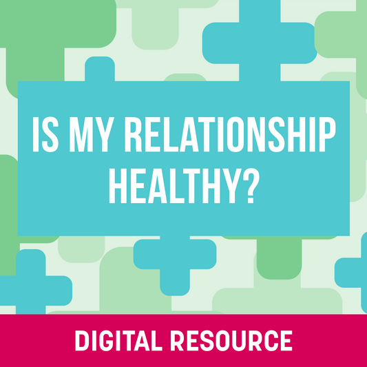 Is My Relationship Healthy? - Digital Flashcards