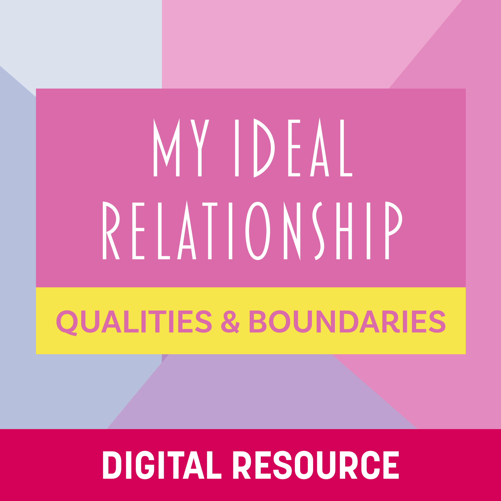 My Ideal Relationship Qualities and boundaries Digital Flashcards