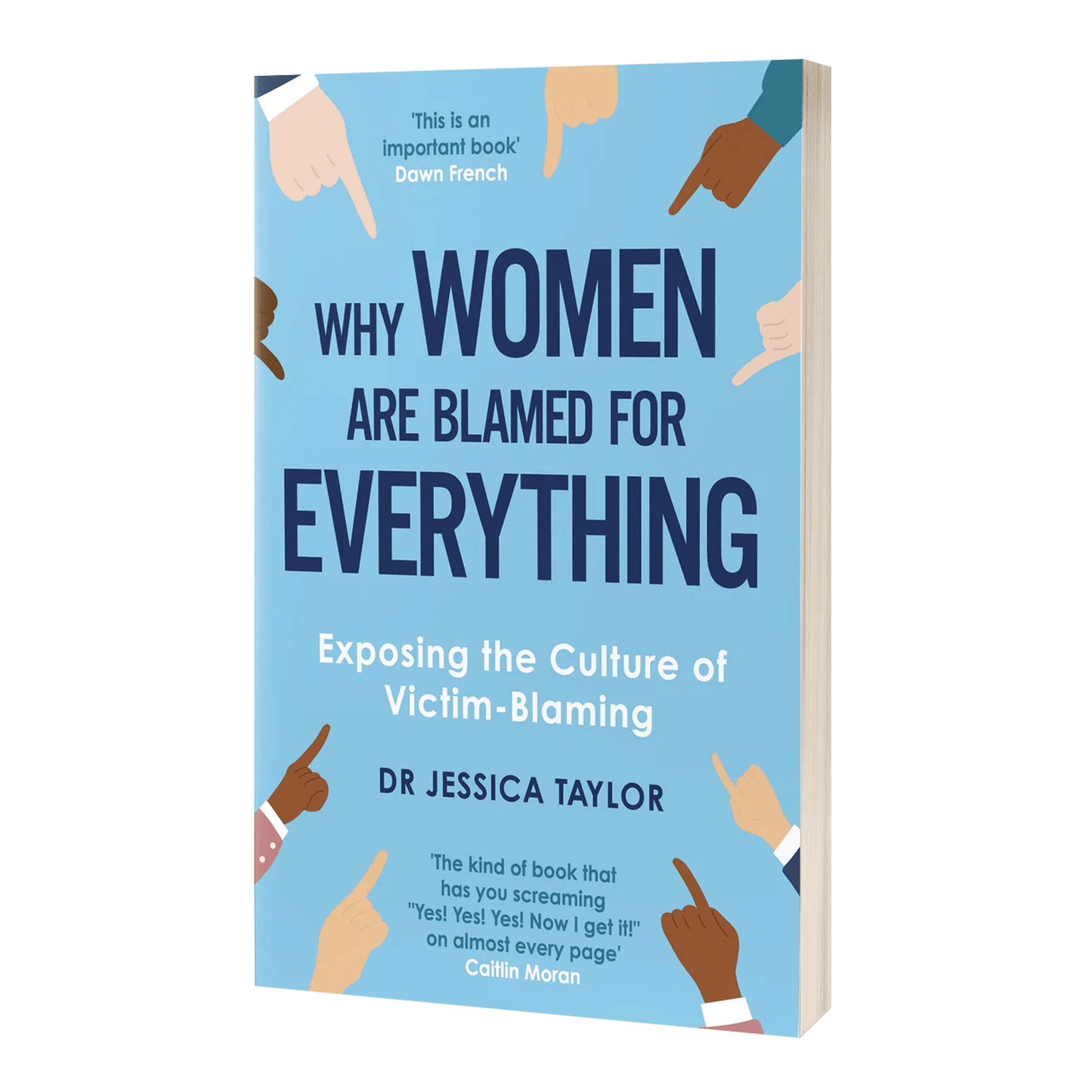 SIGNED & personalised: Why Women Are Blamed For Everything: Exposing The Culture of Victim Blaming By Dr Jessica Taylor - paperback