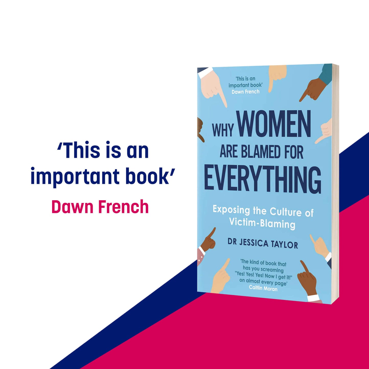 SIGNED & personalised: Why Women Are Blamed For Everything: Exposing The Culture of Victim Blaming By Dr Jessica Taylor - paperback