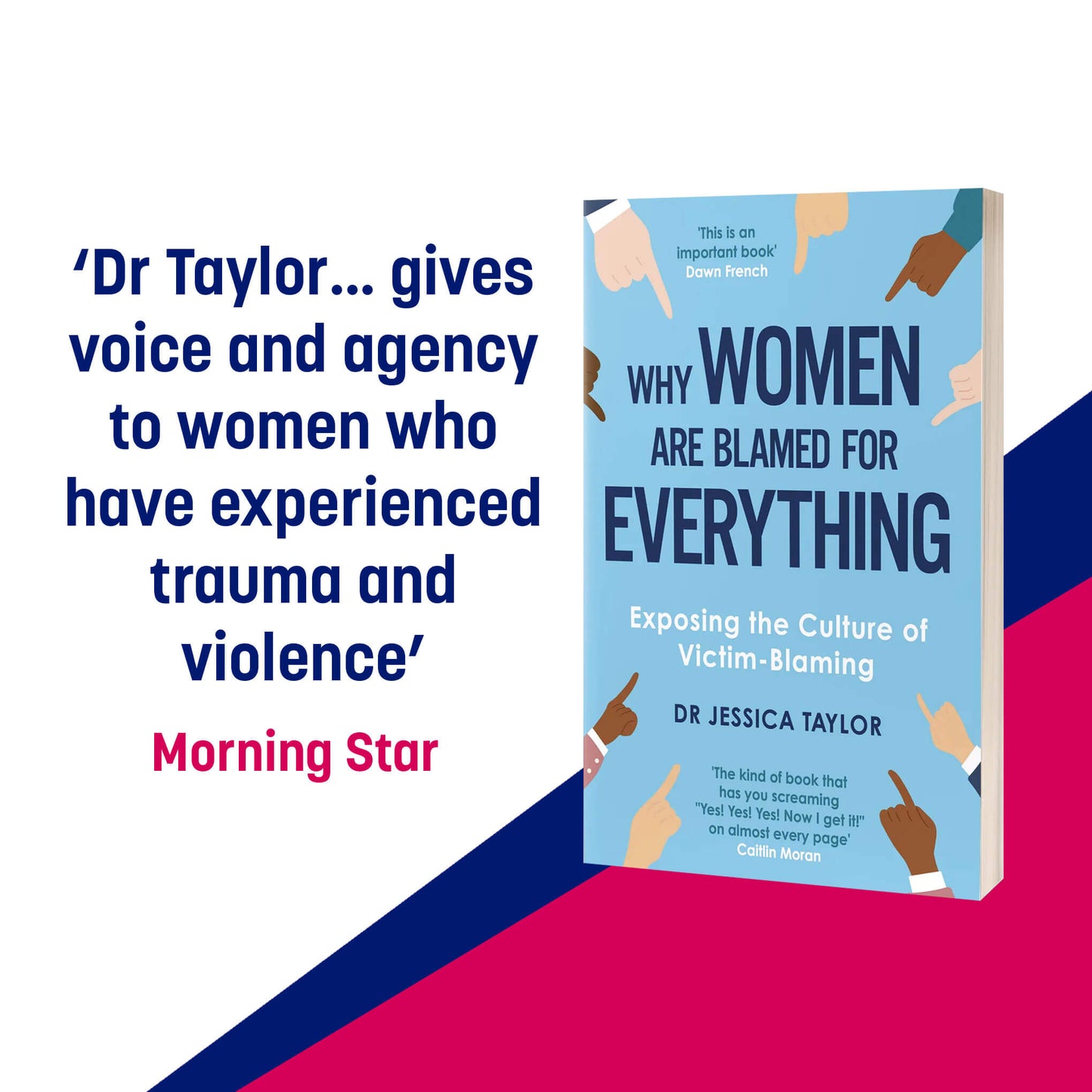 SIGNED & personalised: Why Women Are Blamed For Everything: Exposing The Culture of Victim Blaming By Dr Jessica Taylor - paperback